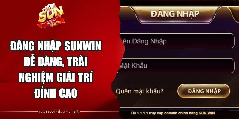 Đăng Nhập Sunwin Dễ Dàng, Trải Nghiệm Giải Trí Đỉnh Cao 1 Sunwin Đăng Nhập Sunwin