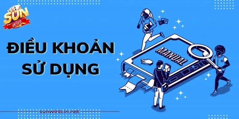 Điều khoản sử dụng đóng vai trò như một bộ quy tắc chung 
