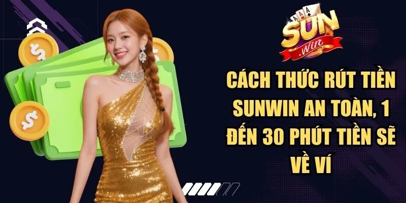 Sunwin rprr 🎖️ Link Truy Cập Sun Win Game Bài Macao Chính Thức 29 Sunwin Cách thức rút tiền Sunwin an toàn, 1 đến 30 phút tiền sẽ về ví